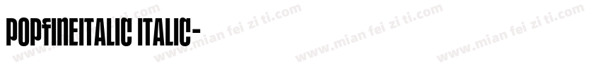 POPFINEItalic Italic字体转换